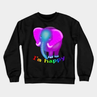 I'm happy funny animals Crewneck Sweatshirt